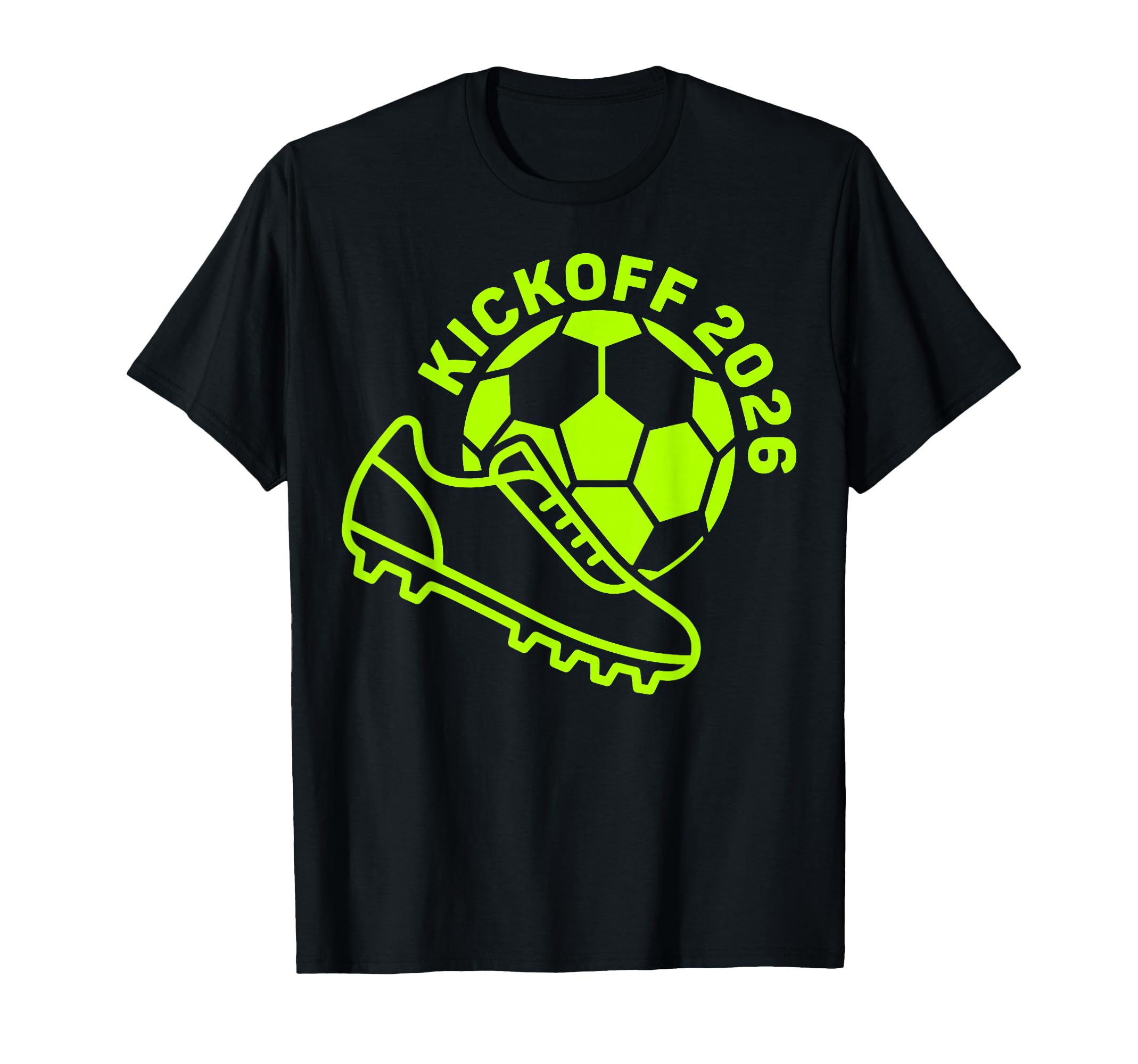 Kickoff 2026 Happy New Year Soccer T-Shirt - Fun Novelty Design Unisex - T-Shirt, Sweatshirt, Hoodie