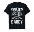 Leveled Up To Daddy Fathers Day Gamer T-Shirt - Trendy Graphic for Adults - T-Shirt, Sweatshirt, Hoodie