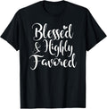 Inspirational Blessed Highly Favored Family Faith - Adult & Kids T-Shirts, Sweatshirts & Hoodies apparel design preview 1