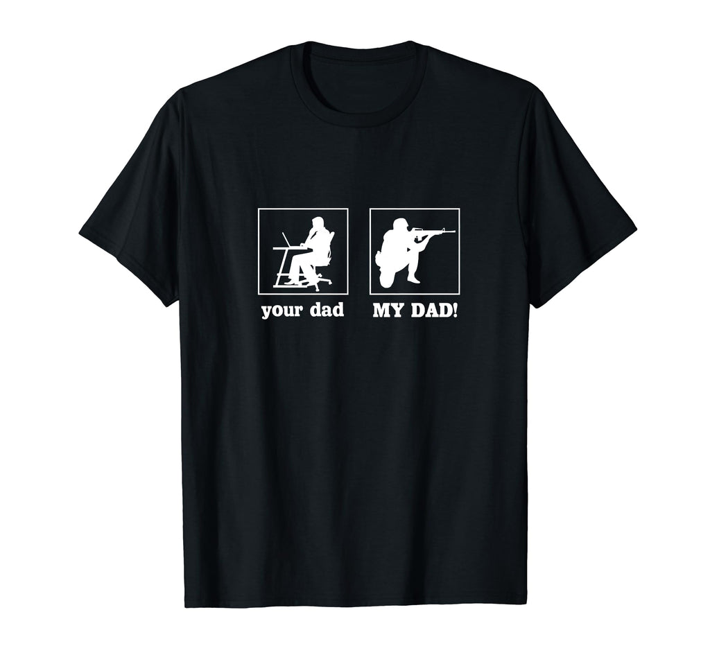 Your Dad My Dad Soldier Officer T-Shirt - Aesthetic Graphic Men Women - T-Shirt, Sweatshirt, Hoodie