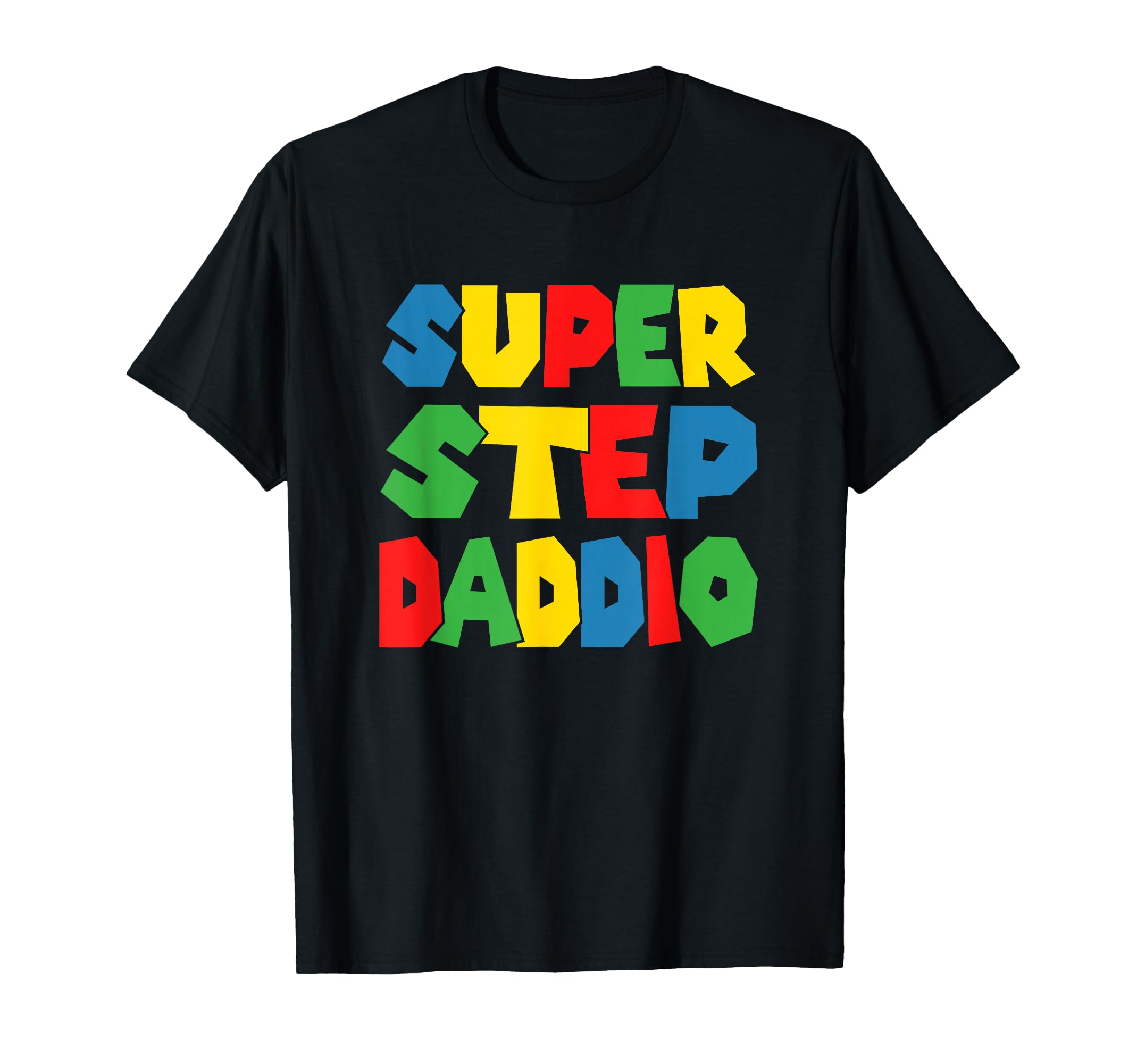 Super Step Daddio Funny Best Step Dad T-Shirt - Graphic Print Men Women - T-Shirt, Sweatshirt, Hoodie