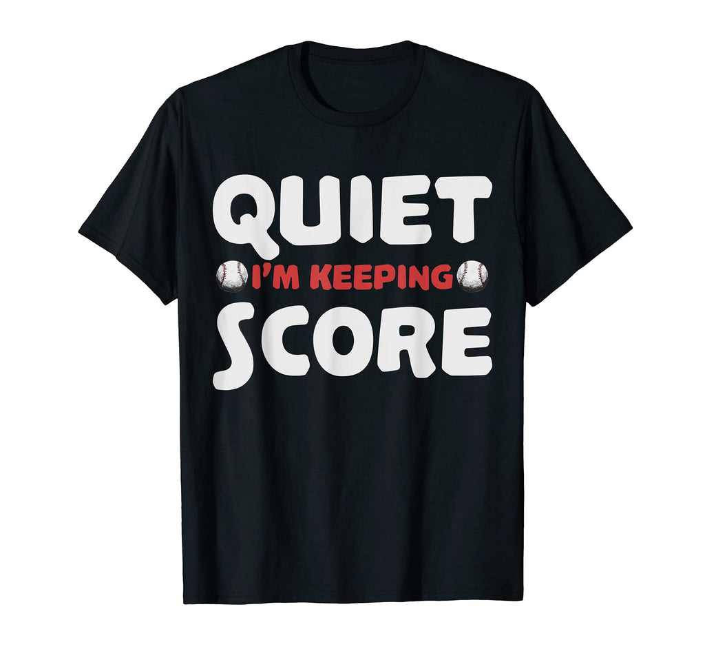 Quiet Im Keeping Score Baseball Softball T-Shirt - Minimalist Print Unisex - T-Shirt, Sweatshirt, Hoodie