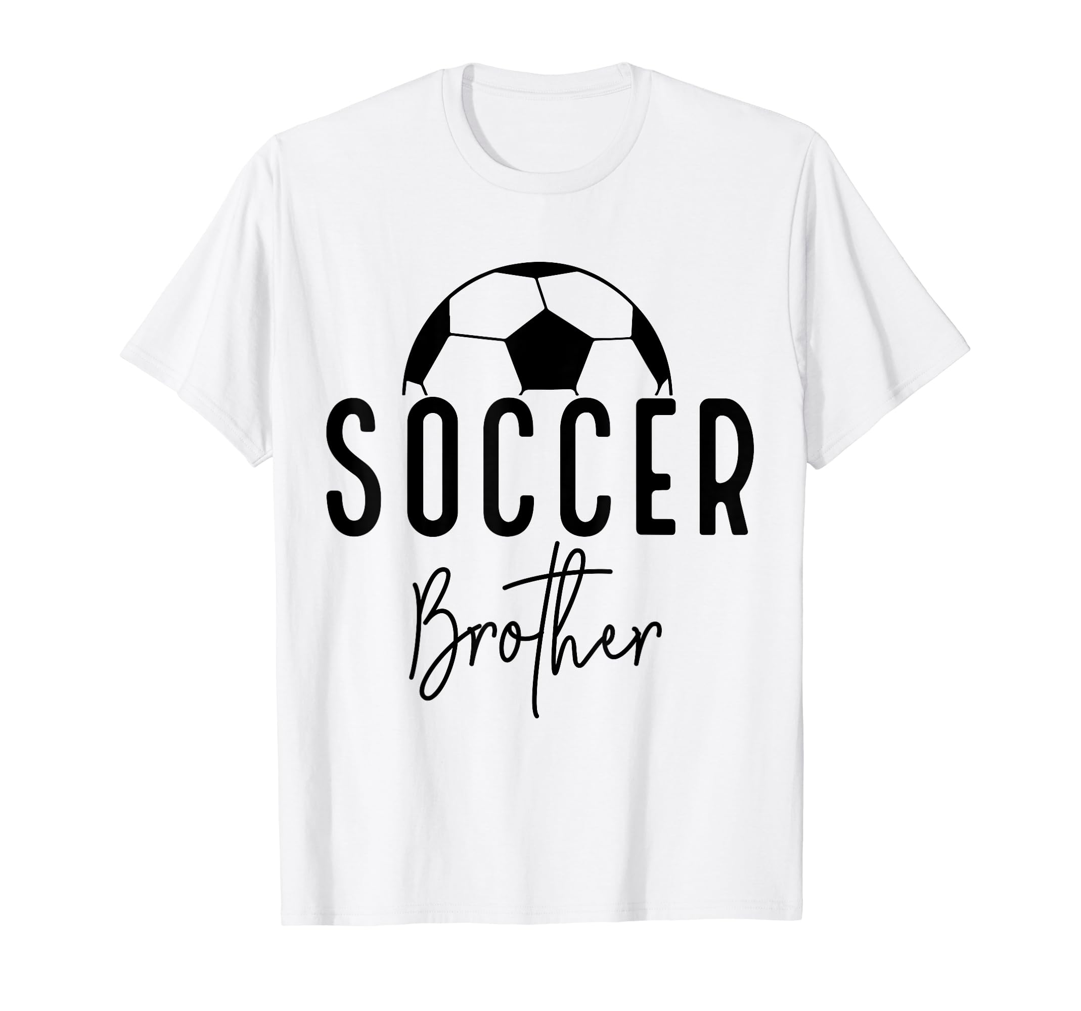 Soccer Brother Player Coach Fan Game Day T-Shirt - Novelty Apparel Unisex - T-Shirt, Sweatshirt, Hoodie
