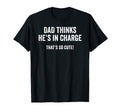 Funny Dad Slogan Father Sarcastic T-Shirt - Fun Novelty Design Men Women - T-Shirt, Sweatshirt, Hoodie