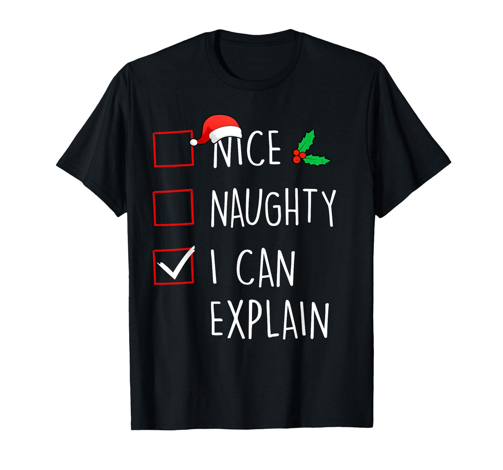Nice Naughty I Can Explain Family T-Shirt - Unique Graphic Men Women - T-Shirt, Sweatshirt, Hoodie