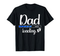 Dad 2025 Loading New Dad 2025 Dad Est T-Shirt - Custom Art Print Unisex - T-Shirt, Sweatshirt, Hoodie