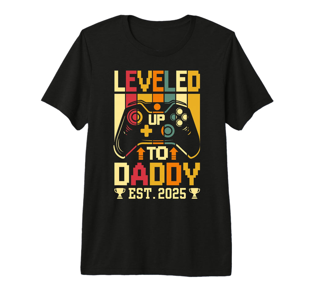 Im Going To Be Daddy 2025 I Leveled Up T-Shirt - Unique Graphic Men Women - T-Shirt, Sweatshirt, Hoodie
