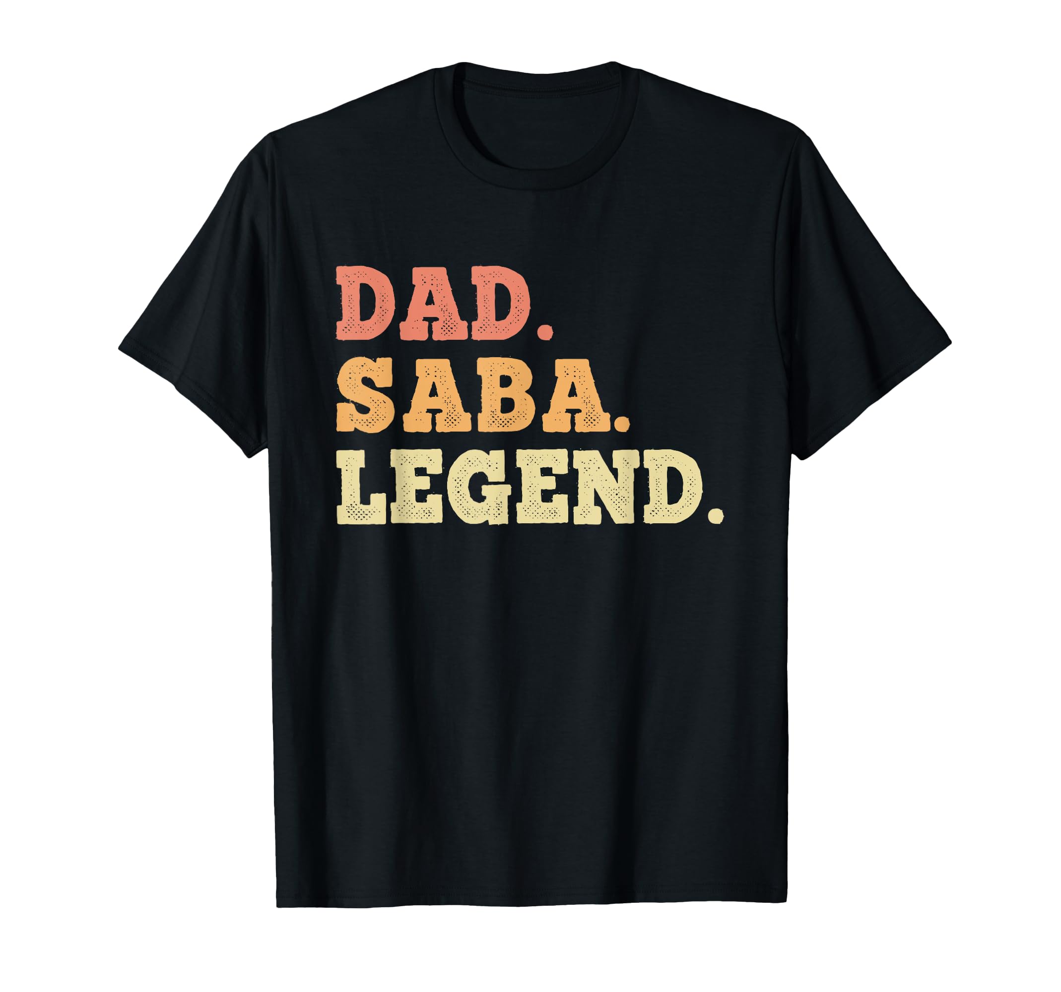 Dad Saba Legend Funny Legendary T-Shirt - Custom Art Print Unisex - T-Shirt, Sweatshirt, Hoodie