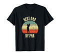 Best Dad Par As Golf Best Dad Par T-Shirt - Streetwear Style Men Women - T-Shirt, Sweatshirt, Hoodie