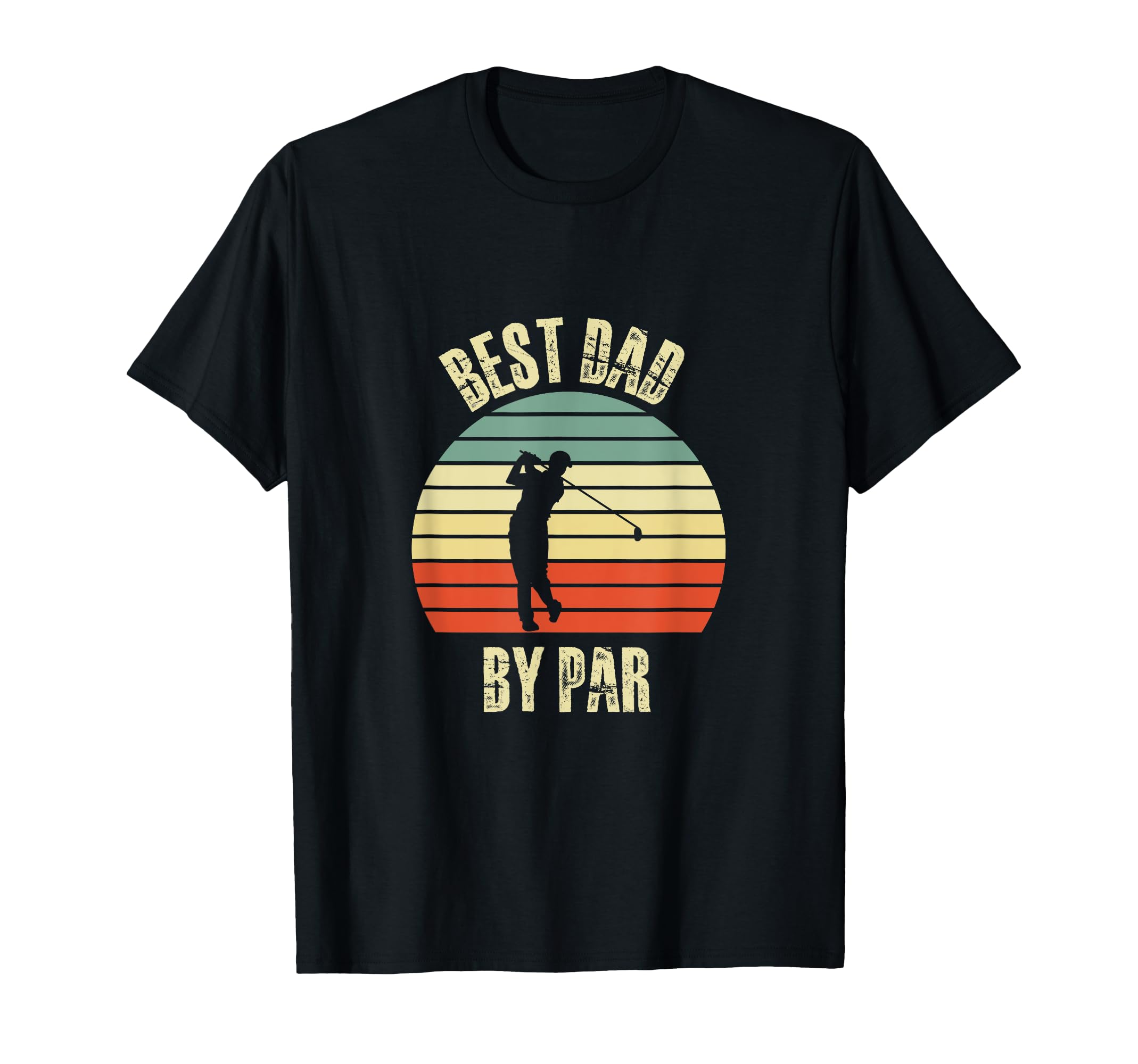 Best Dad Par As Golf Best Dad Par T-Shirt - Streetwear Style Men Women - T-Shirt, Sweatshirt, Hoodie