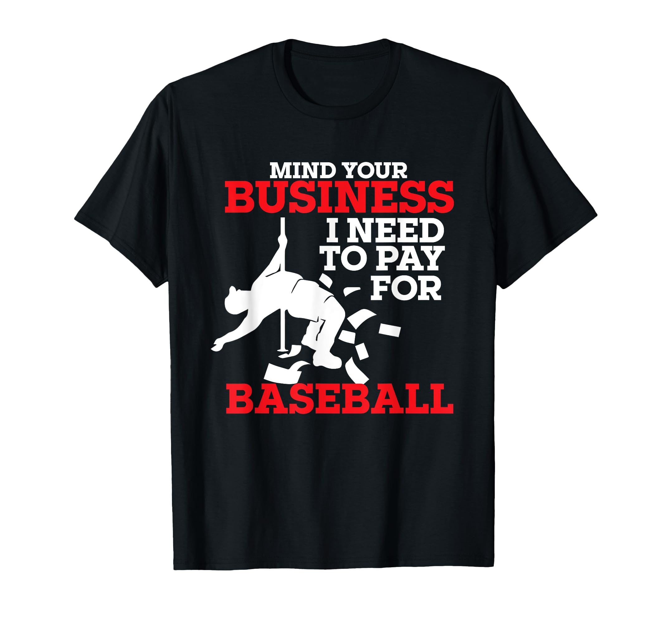 Mind Your Business I Need To Pay T-Shirt - Custom Art Print Men Women - T-Shirt, Sweatshirt, Hoodie