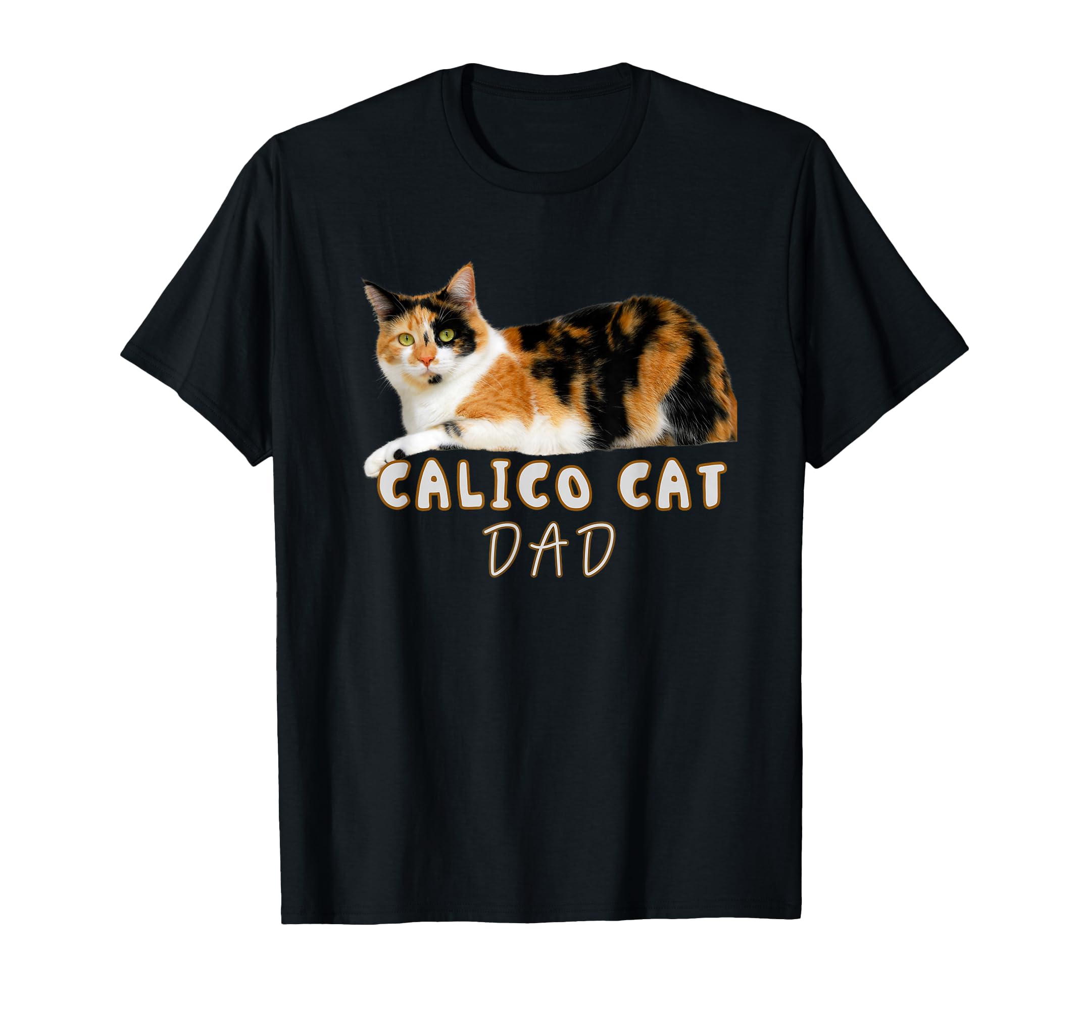 Calico Cat Dad Funny Lazy Calico Cat T-Shirt - Graphic Print Unisex - T-Shirt, Sweatshirt, Hoodie