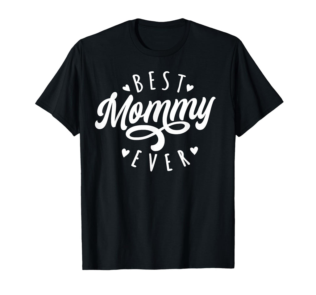Best Mommy Ever Modern Calligraphy T-Shirt - Streetwear Style for Adults - T-Shirt, Sweatshirt, Hoodie