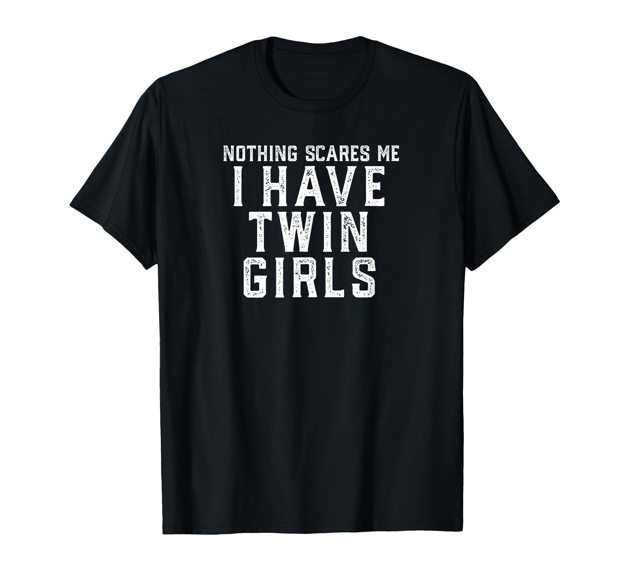Twin Dad Mom Daughters Nothing T-Shirt - Minimalist Print for Adults - T-Shirt, Sweatshirt, Hoodie