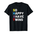 So Happy I Have Twins Funny Twin Mom T-Shirt - Unique Graphic for Adults - T-Shirt, Sweatshirt, Hoodie