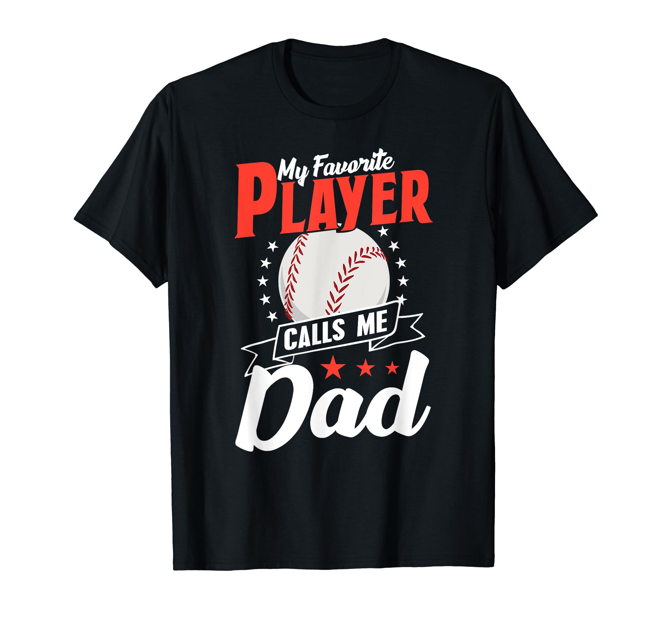 My Favorite Player Calls Me Dad T-Shirt - Casual Everyday Wear for Adults - T-Shirt, Sweatshirt, Hoodie