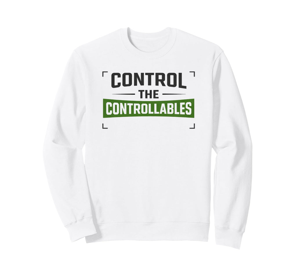 Control Controllables Soccer Sweatshirt - Trendy Graphic Men Women - T-Shirt, Sweatshirt, Hoodie