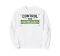Control Controllables Soccer Sweatshirt - Trendy Graphic Men Women - T-Shirt, Sweatshirt, Hoodie