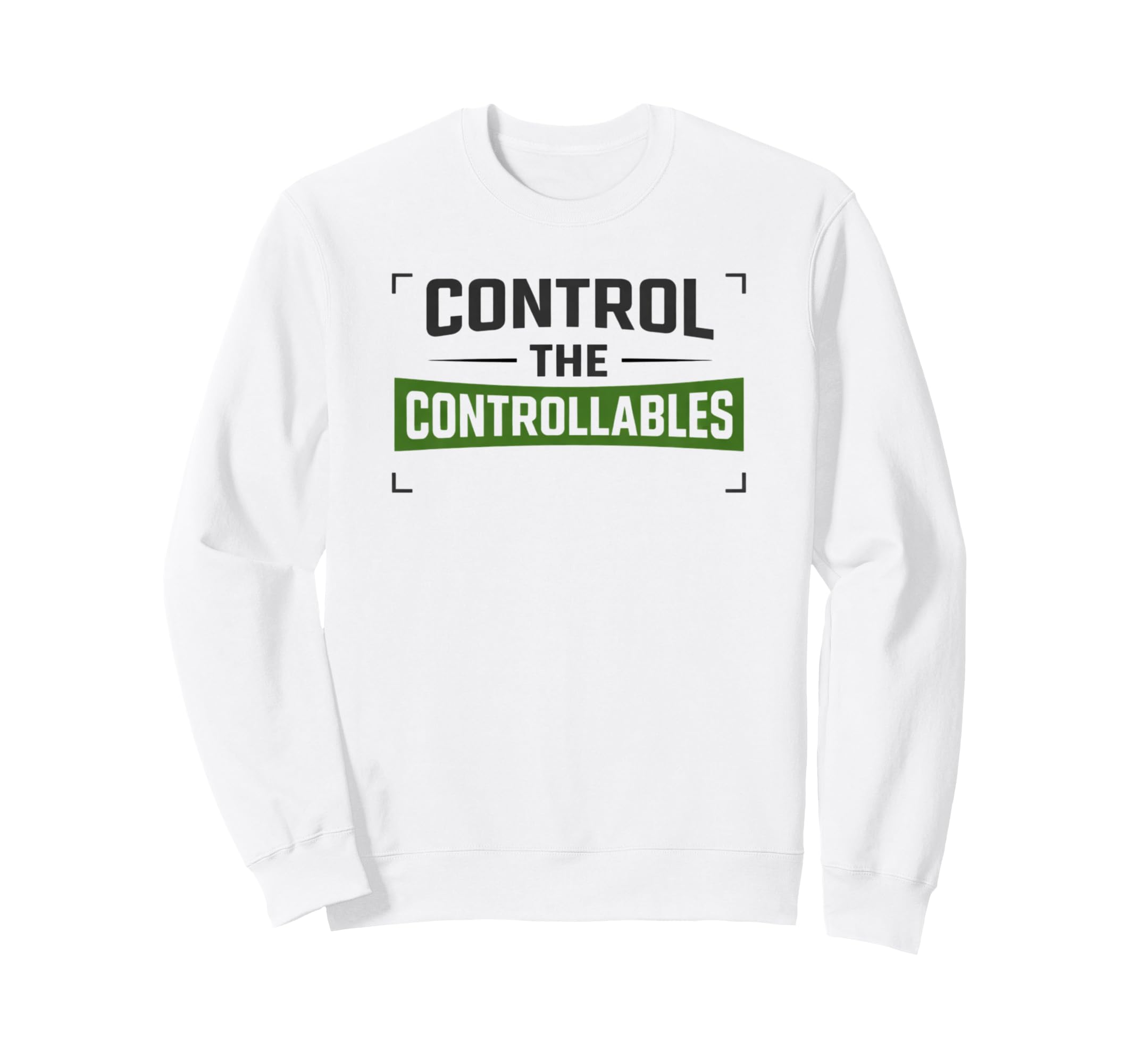 Control Controllables Soccer Sweatshirt - Trendy Graphic Men Women - T-Shirt, Sweatshirt, Hoodie