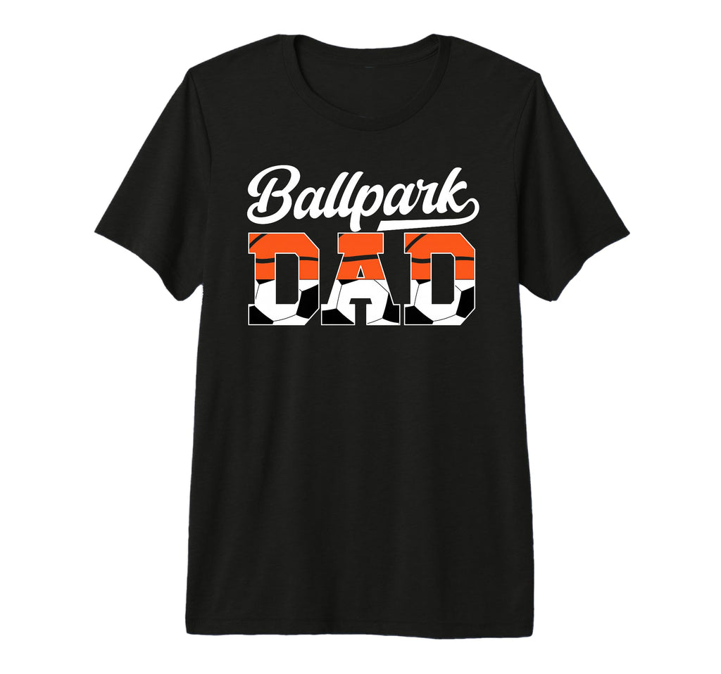 Mens Ballpark Dad Soccer Basketball Dad T-Shirt - Aesthetic Graphic Unisex - T-Shirt, Sweatshirt, Hoodie