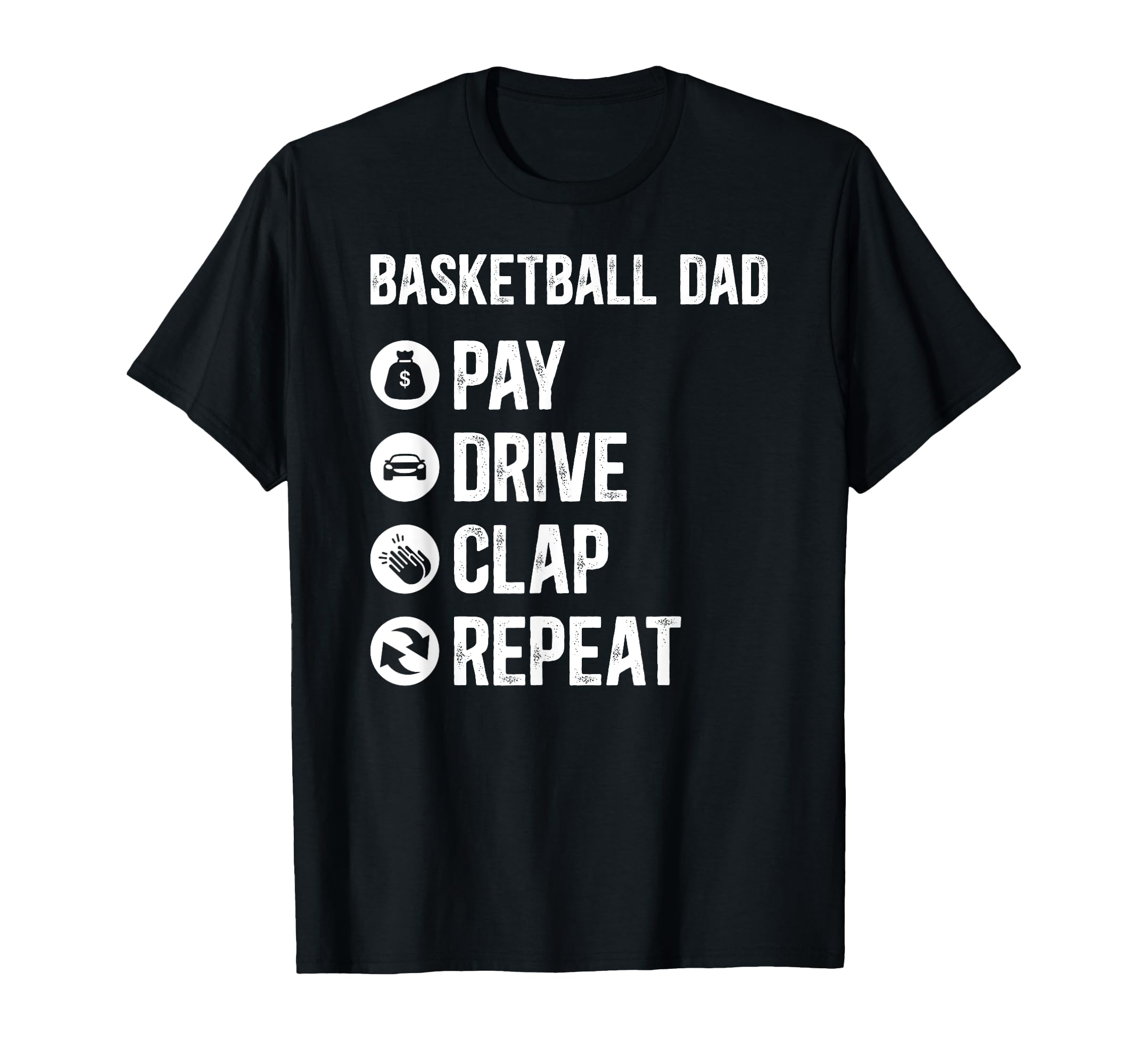 Basketball Dad Pay Drive Dad T-Shirt - Aesthetic Graphic Men Women - T-Shirt, Sweatshirt, Hoodie
