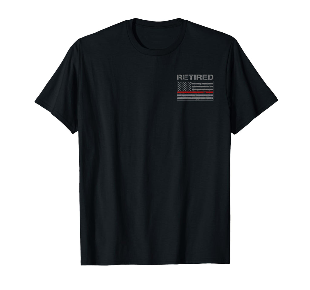 Retired Firefighter Gifts T-Shirt - Casual Everyday Wear Men Women - T-Shirt, Sweatshirt, Hoodie