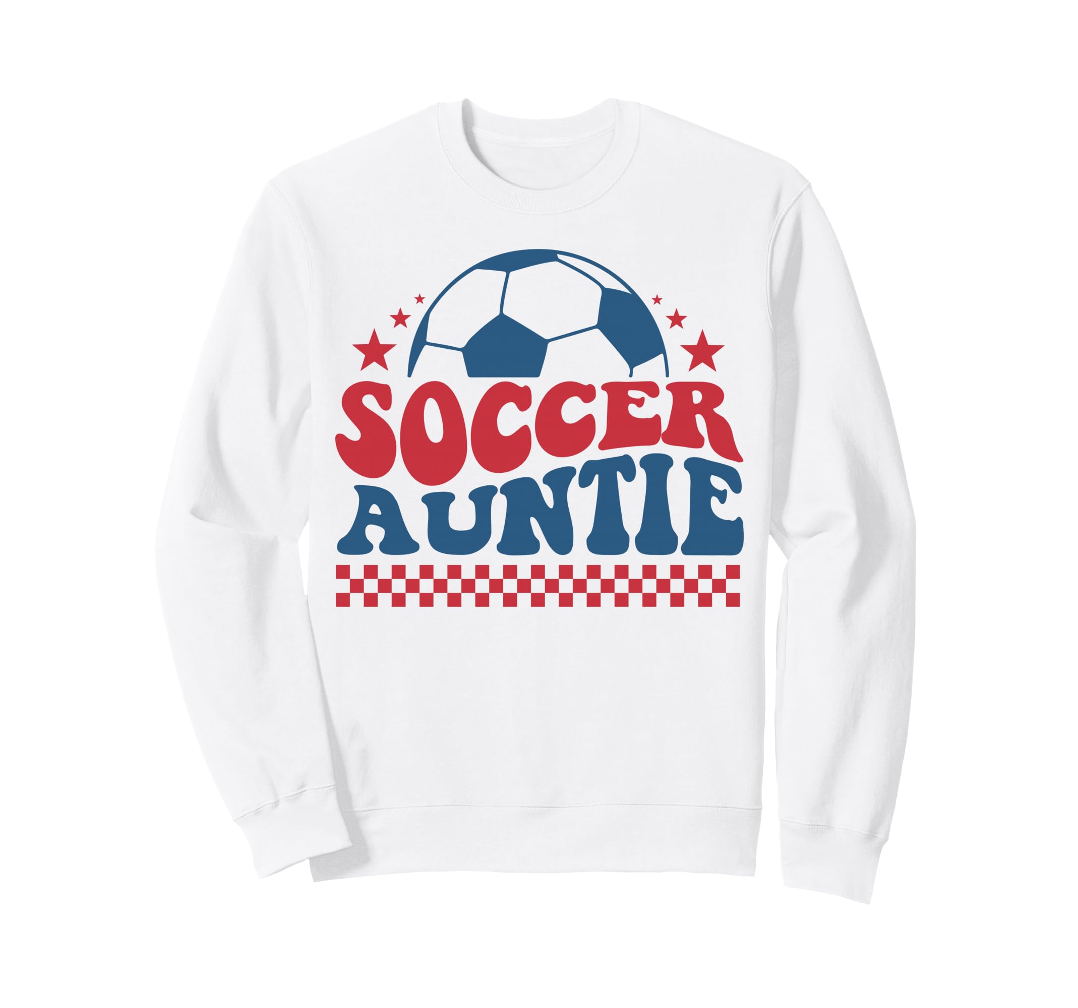 Soccer Auntie Soccer Aunt Fan Sweatshirt - Casual Everyday Wear Men Women - T-Shirt, Sweatshirt, Hoodie