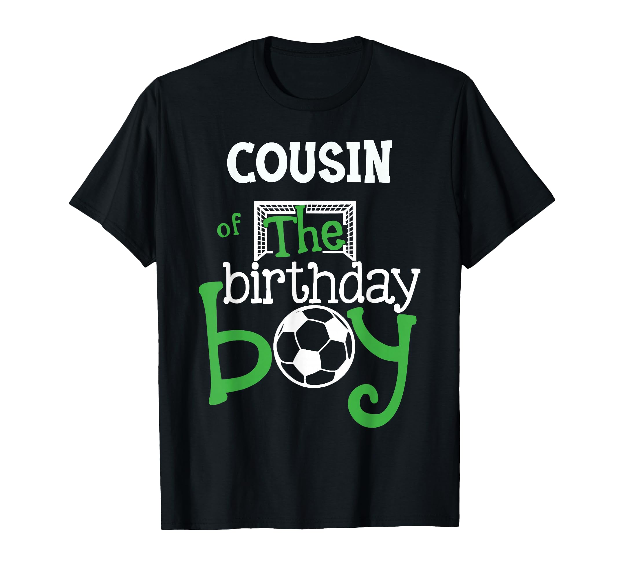 Cousin Birthday Soccer Player T-Shirt - Minimalist Print Men Women - T-Shirt, Sweatshirt, Hoodie
