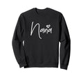 Nana Heart New Grandma Sweatshirt - Streetwear Style Unisex - T-Shirt, Sweatshirt, Hoodie