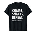 Soccer Dad Chairs Snacks Repeat Funny T-Shirt - Unique Graphic Unisex - T-Shirt, Sweatshirt, Hoodie