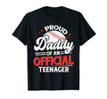 Proud Daddy Teenager 13Th T-Shirt - Casual Everyday Wear for Adults - T-Shirt, Sweatshirt, Hoodie