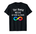 Infinity World Needs All Kinds Minds T-Shirt - Aesthetic Graphic Men Women - T-Shirt, Sweatshirt, Hoodie