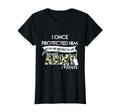 I Once Protected Him Now He T-Shirt - Fun Novelty Design for Adults - T-Shirt, Sweatshirt, Hoodie