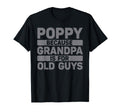 Poppy Grandpa From Grandkids Fathers Day T-Shirt - Streetwear Style Unisex - T-Shirt, Sweatshirt, Hoodie
