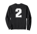 2 Number Two Team Sports Sweatshirt - Casual Everyday Wear for Adults - T-Shirt, Sweatshirt, Hoodie