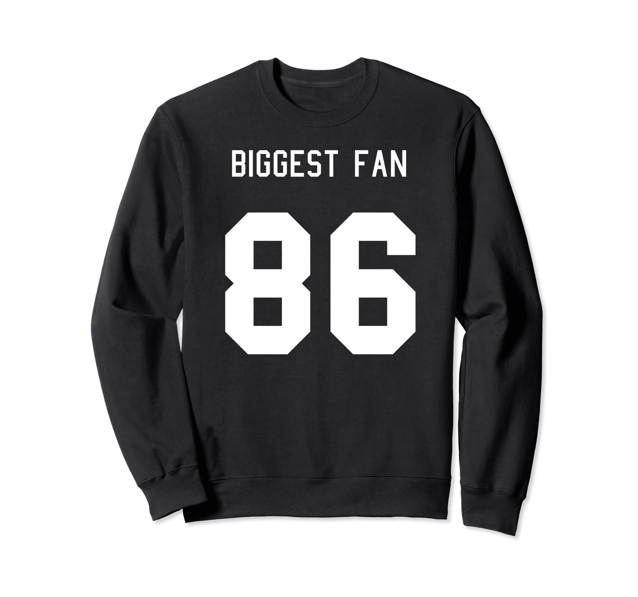 Number 86 Biggest Fan Sport Spirit Sweatshirt - Trendy Graphic Men Women - T-Shirt, Sweatshirt, Hoodie