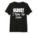 Oldest Which Rules Funny Matching Family T-Shirt - Minimalist Print Unisex - T-Shirt, Sweatshirt, Hoodie