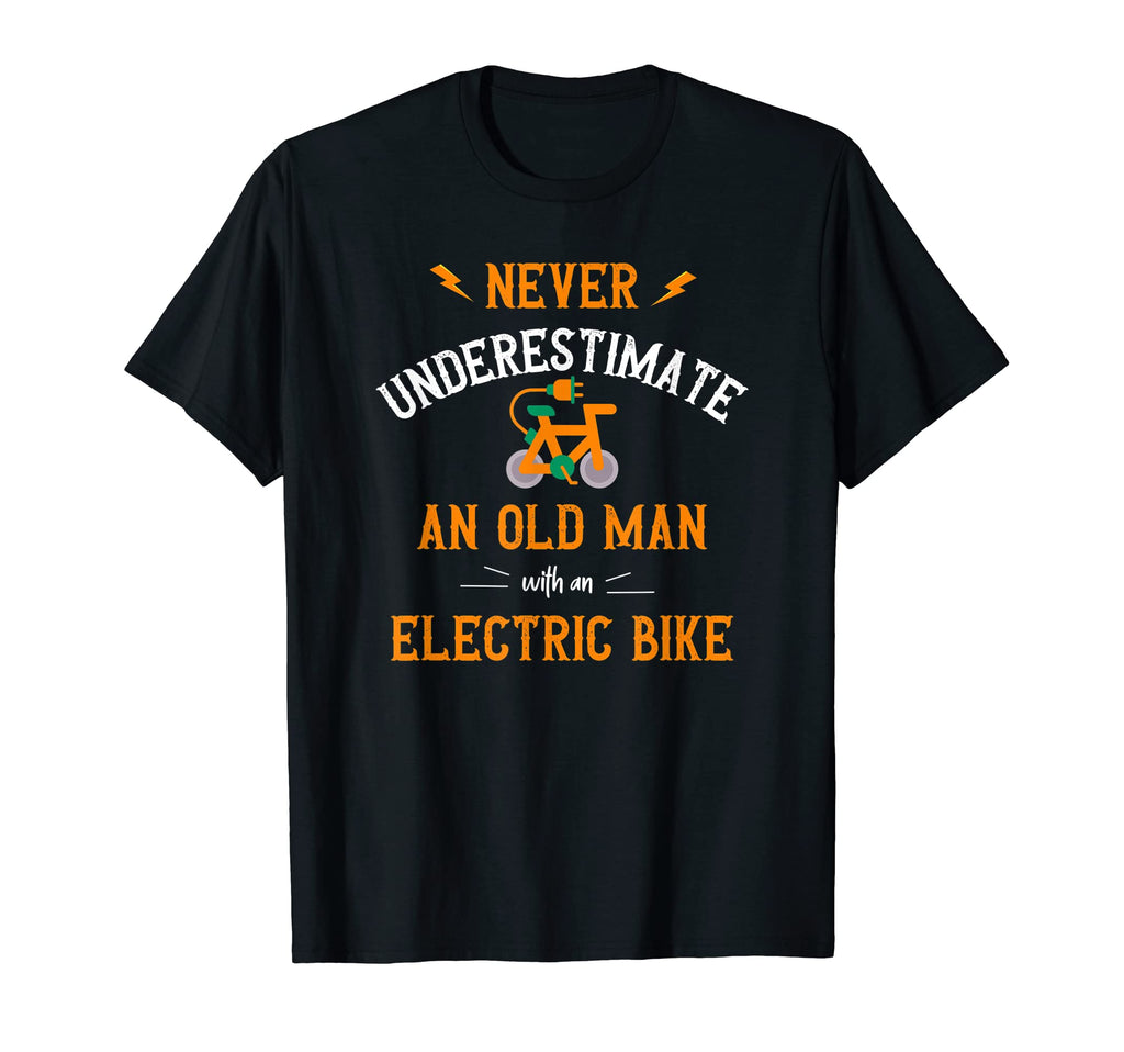 Mens Electric Bike E Bike Old Funny T-Shirt - Casual Everyday Wear Unisex - T-Shirt, Sweatshirt, Hoodie