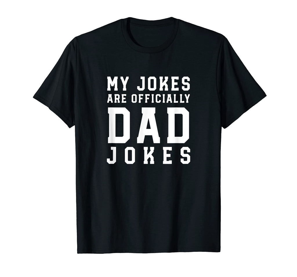 My Jokes Are Officially Dad Jokes T-Shirt - Trendy Graphic for Adults - T-Shirt, Sweatshirt, Hoodie