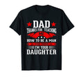 Dad Thanks Teaching Me Funny T-Shirt - Fun Novelty Design for Adults - T-Shirt, Sweatshirt, Hoodie