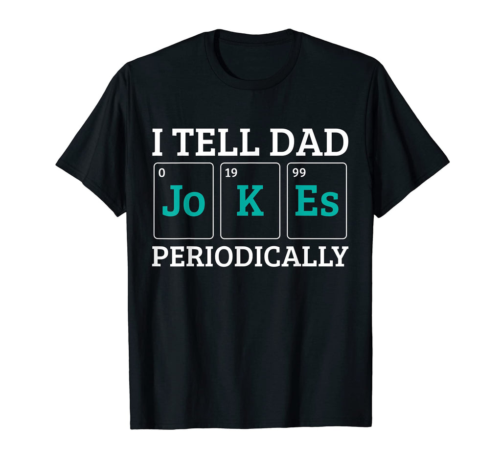 Dad Jokes Science T-Shirt - Minimalist Print Unisex - T-Shirt, Sweatshirt, Hoodie