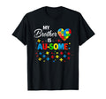 My Brother Is Au Some Autism T-Shirt - Custom Art Print Men Women - T-Shirt, Sweatshirt, Hoodie