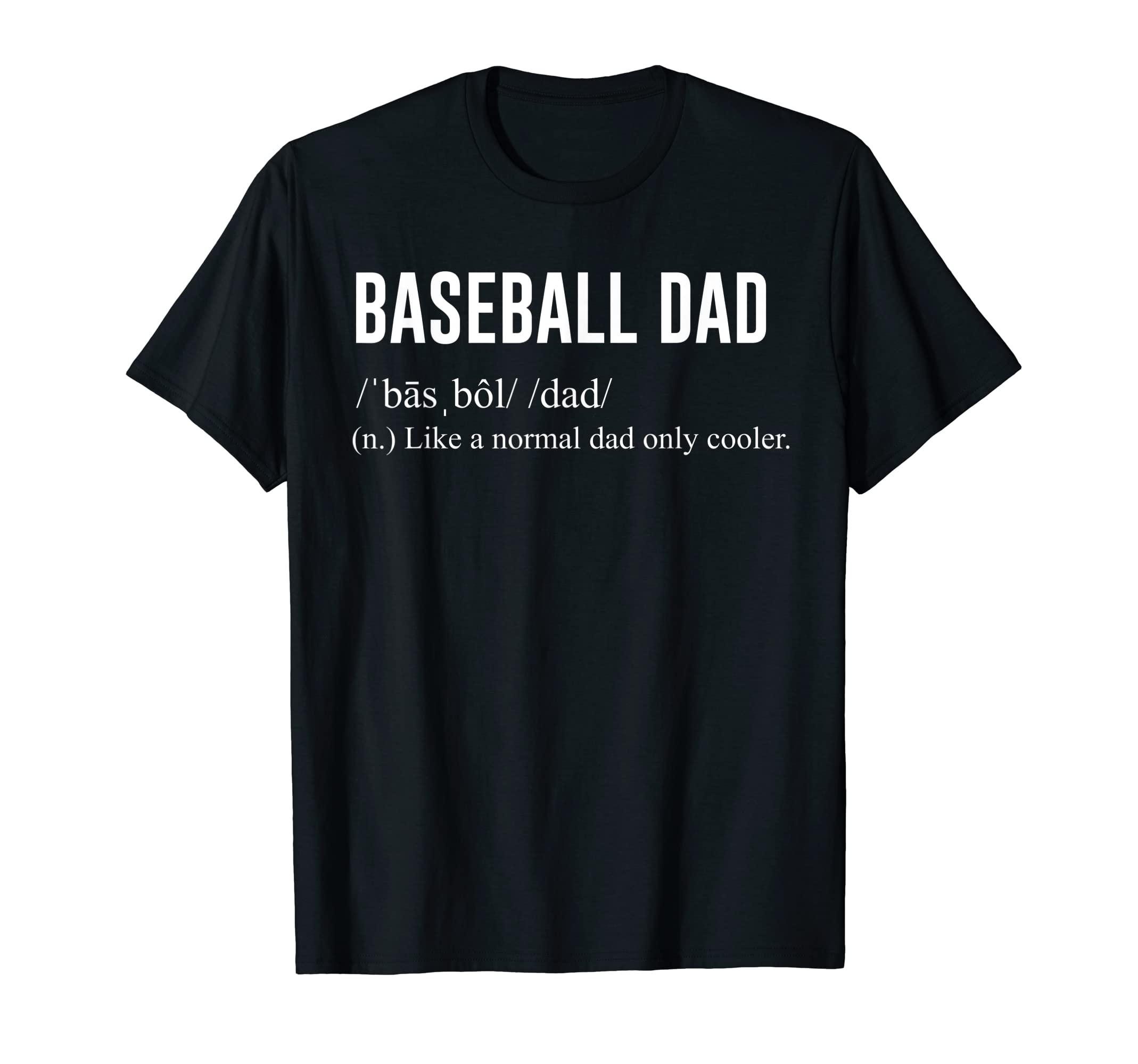 Baseball Dad T-Shirt - Novelty Apparel Men Women - T-Shirt, Sweatshirt, Hoodie