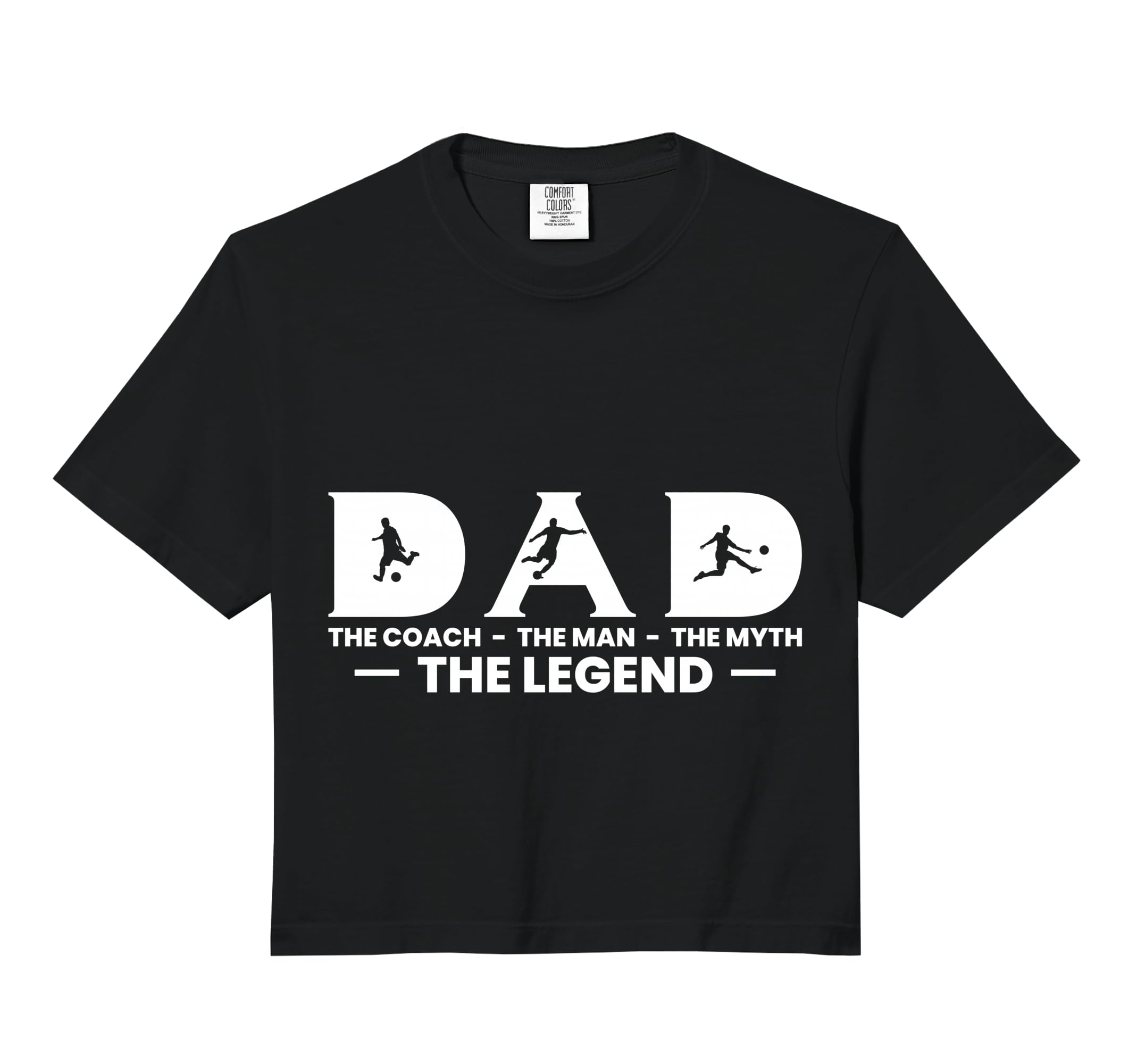 Dad Coach Myth Legend Soccer Player T-Shirt - Streetwear Style for Adults - T-Shirt, Sweatshirt, Hoodie