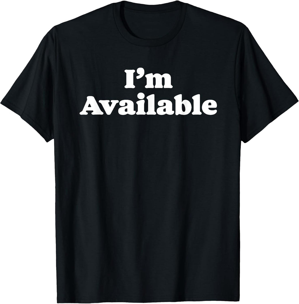 I'm Available Funny Minimalist Dating Singles Graphic - Adult & Kids T-Shirts, Sweatshirts & Hoodies apparel design preview 1