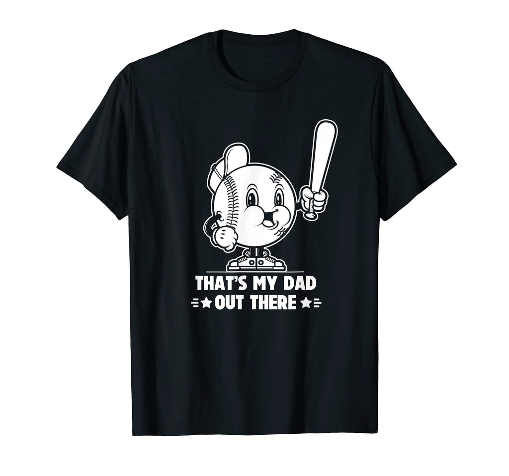 Thats My Dad Out There Softball T-Shirt - Trendy Graphic for Adults - T-Shirt, Sweatshirt, Hoodie