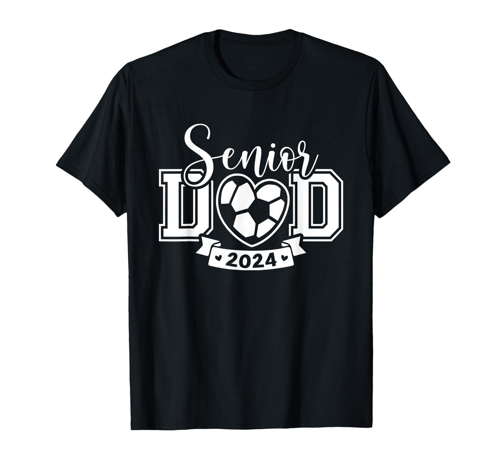 Senior Soccer Dad Class 2024 Player T-Shirt - Trendy Graphic for Adults - T-Shirt, Sweatshirt, Hoodie