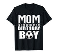 Mom Birthday Soccer Birthday Family T-Shirt - Streetwear Style Men Women - T-Shirt, Sweatshirt, Hoodie