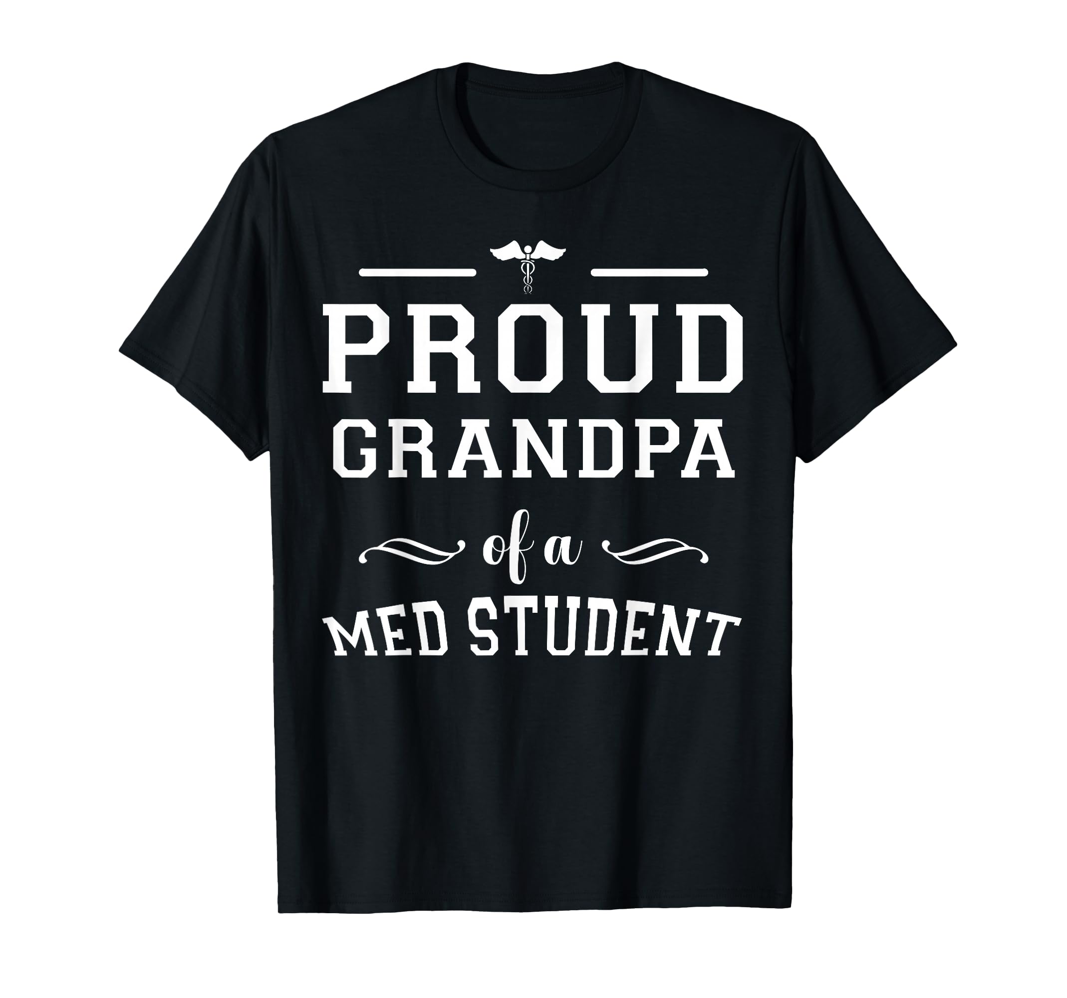 Proud Grandpa Medical Student Grad T-Shirt - Novelty Apparel Men Women - T-Shirt, Sweatshirt, Hoodie