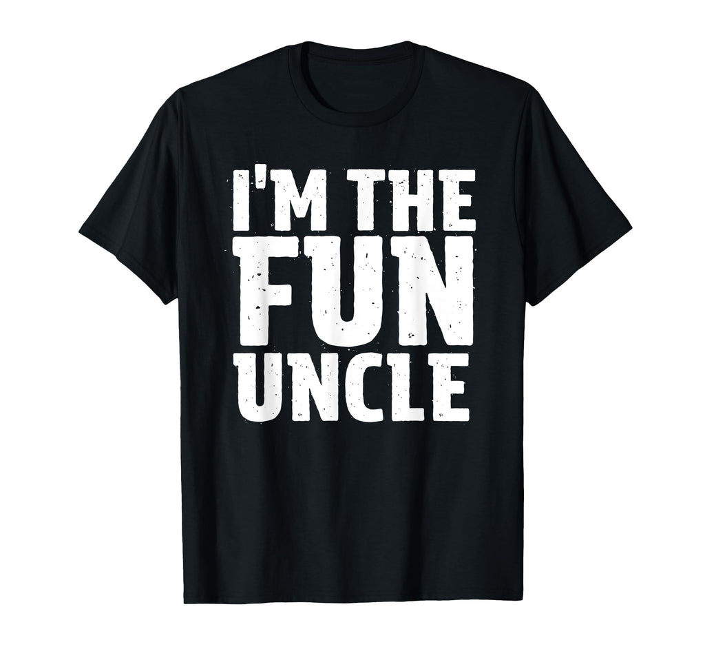 Im Fun Uncle T-Shirt - Graphic Print for Adults - T-Shirt, Sweatshirt, Hoodie